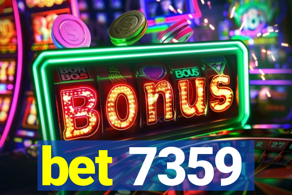 bet 7359